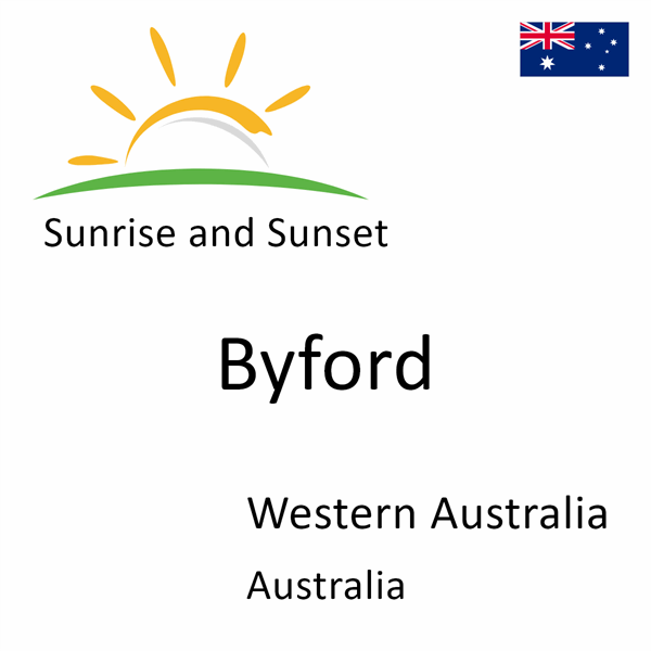 Sunrise and sunset times for Byford, Western Australia, Australia