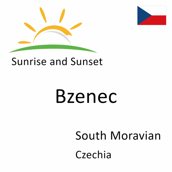 Sunrise and sunset times for Bzenec, South Moravian, Czechia