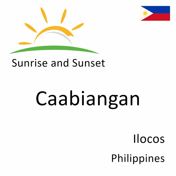 Sunrise and sunset times for Caabiangan, Ilocos, Philippines