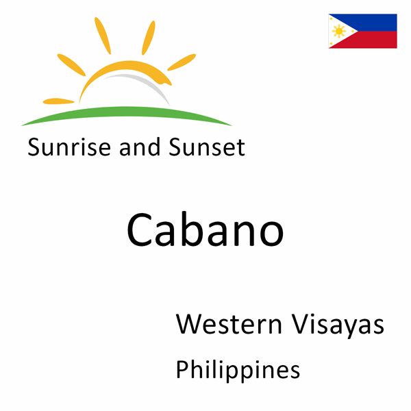 Sunrise and sunset times for Cabano, Western Visayas, Philippines