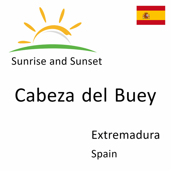 Sunrise and sunset times for Cabeza del Buey, Extremadura, Spain