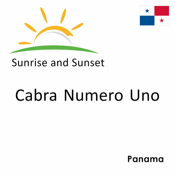 Sunrise and sunset times for Cabra Numero Uno, Panama