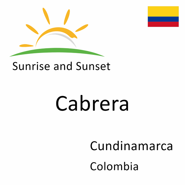 Sunrise and sunset times for Cabrera, Cundinamarca, Colombia