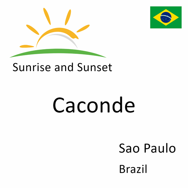 Sunrise and sunset times for Caconde, Sao Paulo, Brazil