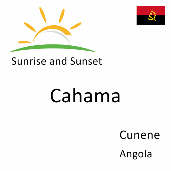 Sunrise and sunset times for Cahama, Cunene, Angola
