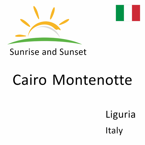 Sunrise and sunset times for Cairo Montenotte, Liguria, Italy