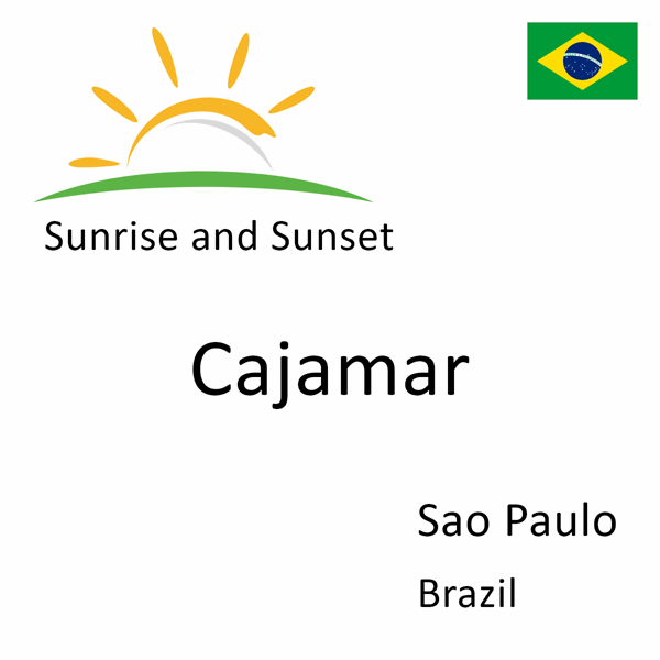 Sunrise and sunset times for Cajamar, Sao Paulo, Brazil