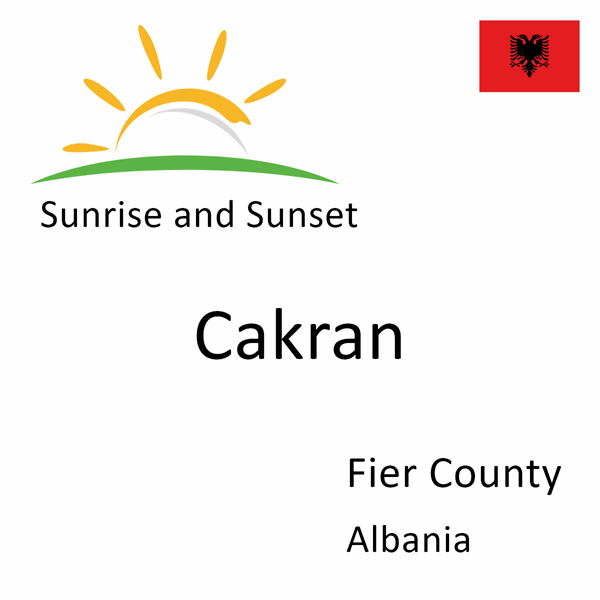 Sunrise and sunset times for Cakran, Fier County, Albania