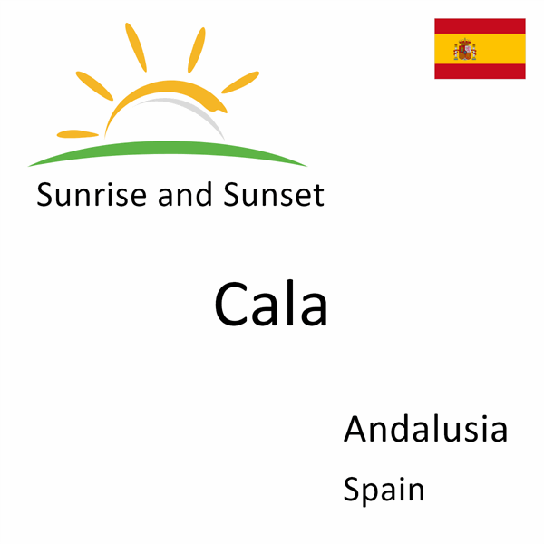 Sunrise and sunset times for Cala, Andalusia, Spain