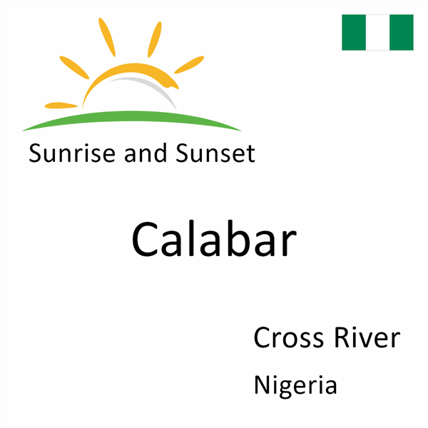 Sunrise and sunset times for Calabar, Cross River, Nigeria