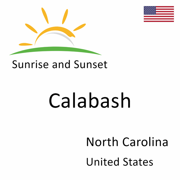 Sunrise and sunset times for Calabash, North Carolina, United States