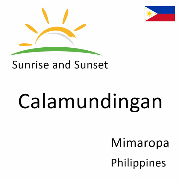 Sunrise and sunset times for Calamundingan, Mimaropa, Philippines