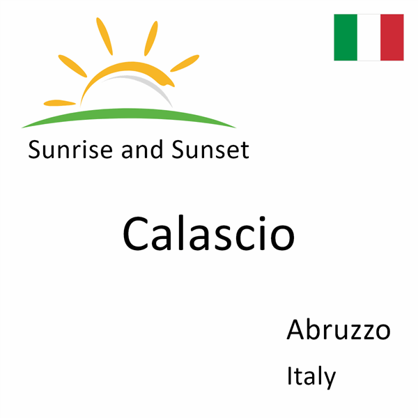 Sunrise and sunset times for Calascio, Abruzzo, Italy