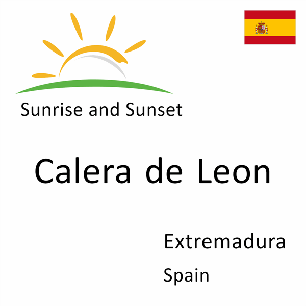 Sunrise and sunset times for Calera de Leon, Extremadura, Spain