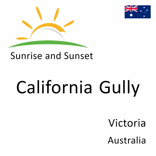 Sunrise and sunset times for California Gully, Victoria, Australia