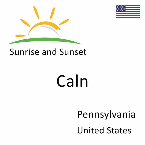 Sunrise and sunset times for Caln, Pennsylvania, United States