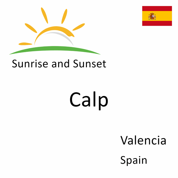 Sunrise and sunset times for Calp, Valencia, Spain