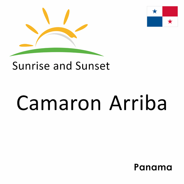 Sunrise and sunset times for Camaron Arriba, Panama