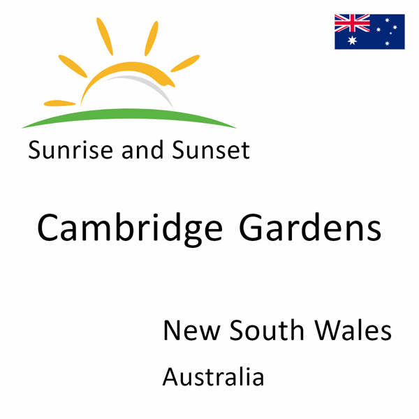 Sunrise and sunset times for Cambridge Gardens, New South Wales, Australia