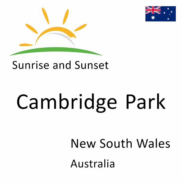 Sunrise and sunset times for Cambridge Park, New South Wales, Australia