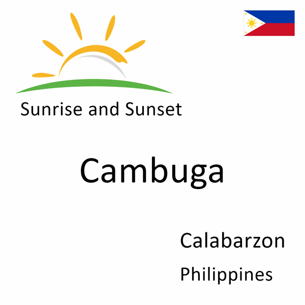 Sunrise and sunset times for Cambuga, Calabarzon, Philippines