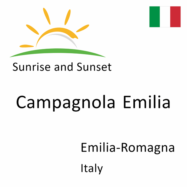 Sunrise and sunset times for Campagnola Emilia, Emilia-Romagna, Italy