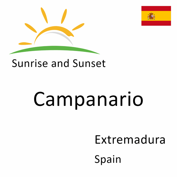 Sunrise and sunset times for Campanario, Extremadura, Spain