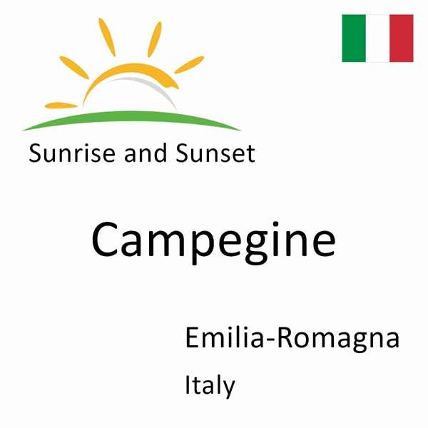 Sunrise and sunset times for Campegine, Emilia-Romagna, Italy