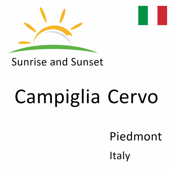 Sunrise and sunset times for Campiglia Cervo, Piedmont, Italy