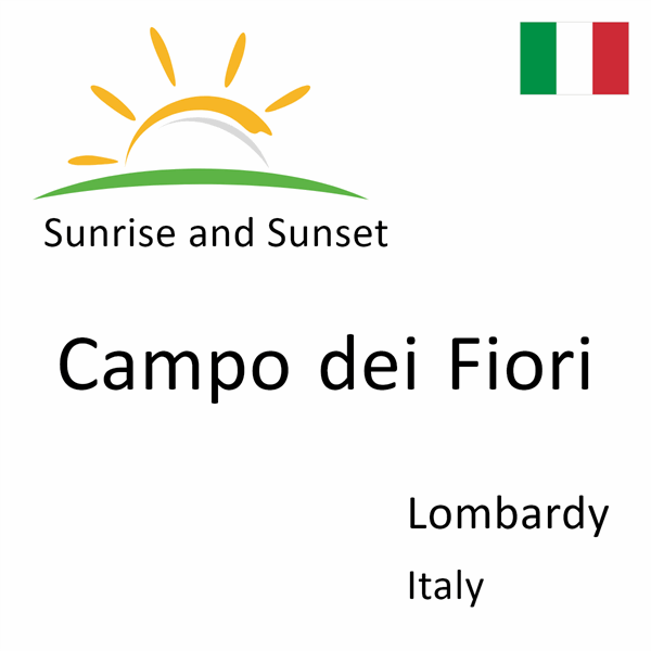 Sunrise and sunset times for Campo dei Fiori, Lombardy, Italy