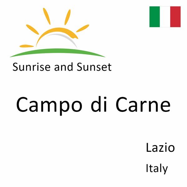 Sunrise and sunset times for Campo di Carne, Lazio, Italy