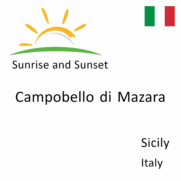 Sunrise and sunset times for Campobello di Mazara, Sicily, Italy