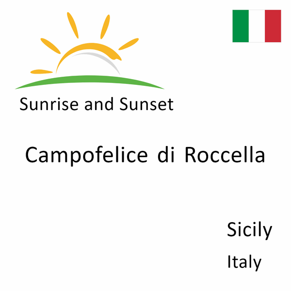 Sunrise and sunset times for Campofelice di Roccella, Sicily, Italy