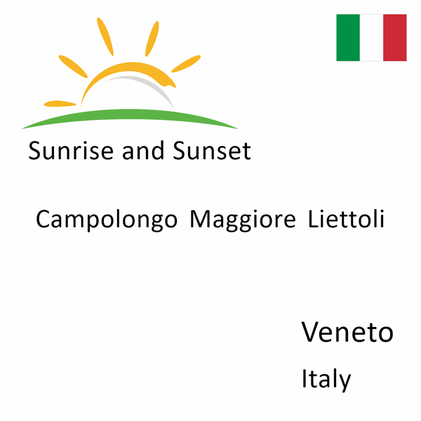 Sunrise and sunset times for Campolongo Maggiore Liettoli, Veneto, Italy