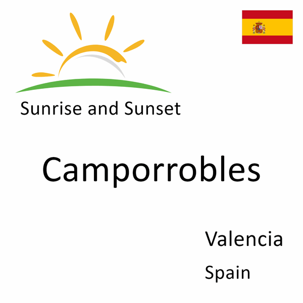 Sunrise and sunset times for Camporrobles, Valencia, Spain