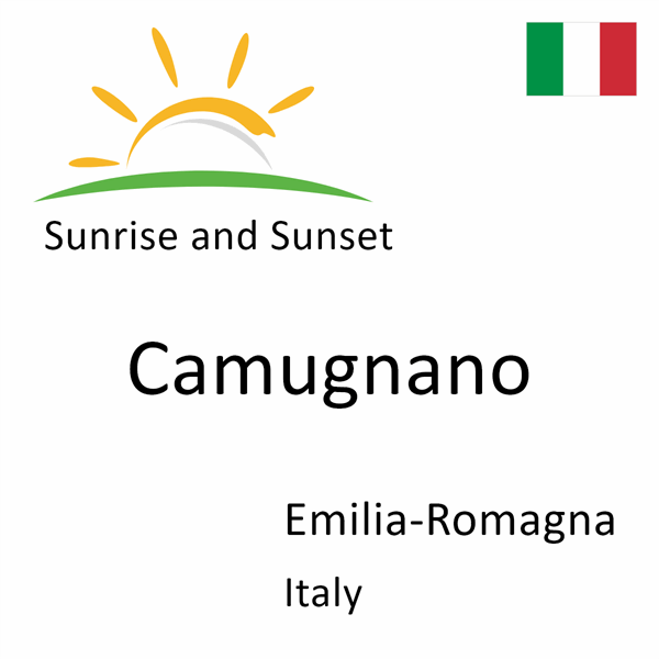 Sunrise and sunset times for Camugnano, Emilia-Romagna, Italy