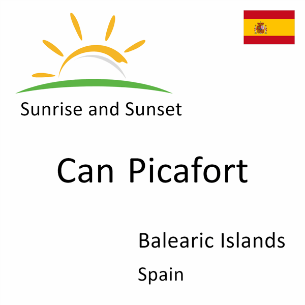 Sunrise and sunset times for Can Picafort, Balearic Islands, Spain
