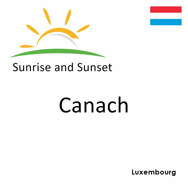 Sunrise and sunset times for Canach, Luxembourg