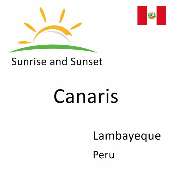 Sunrise and sunset times for Canaris, Lambayeque, Peru