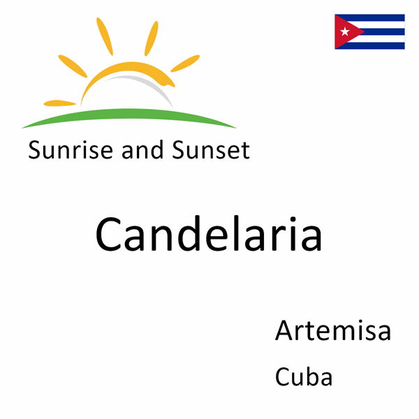 Sunrise and sunset times for Candelaria, Artemisa, Cuba