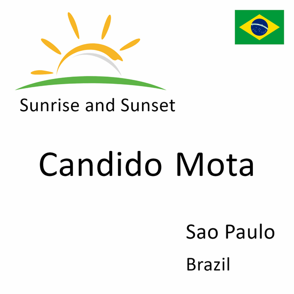 Sunrise and sunset times for Candido Mota, Sao Paulo, Brazil
