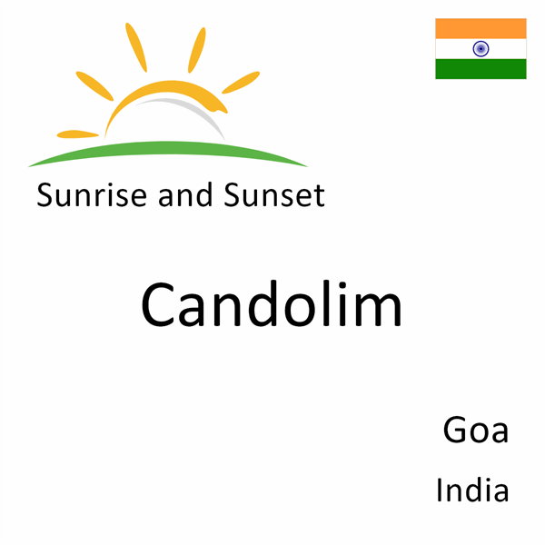 Sunrise and sunset times for Candolim, Goa, India