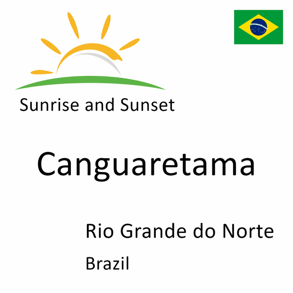 Sunrise and sunset times for Canguaretama, Rio Grande do Norte, Brazil