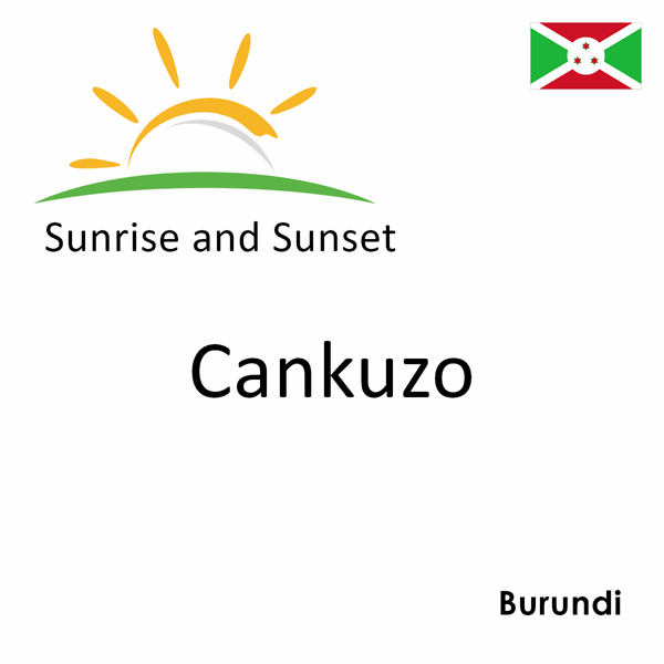 Sunrise and sunset times for Cankuzo, Burundi