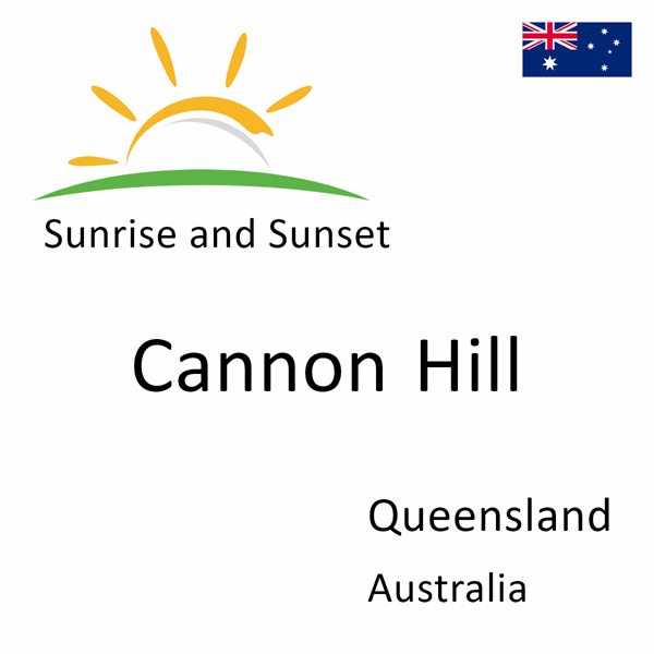 Sunrise and sunset times for Cannon Hill, Queensland, Australia
