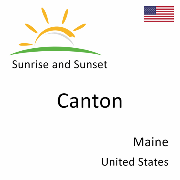 Sunrise and sunset times for Canton, Maine, United States