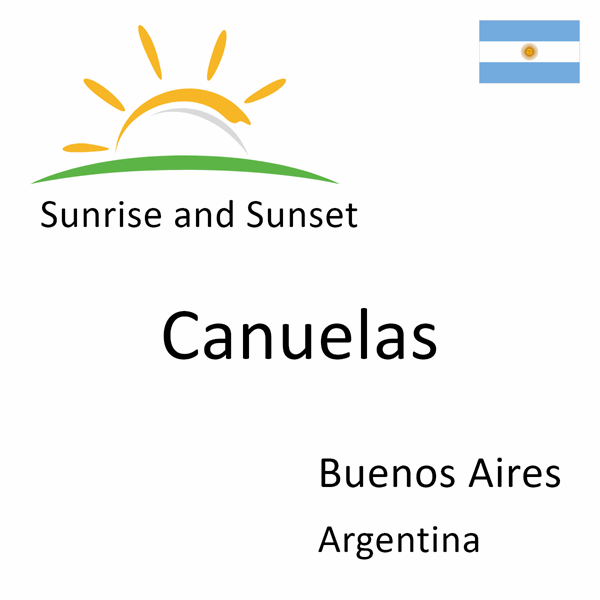 Sunrise and sunset times for Canuelas, Buenos Aires, Argentina