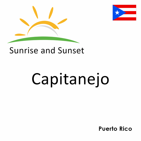 Sunrise and sunset times for Capitanejo, Puerto Rico