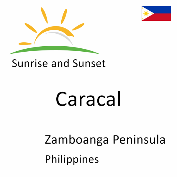 Sunrise and sunset times for Caracal, Zamboanga Peninsula, Philippines