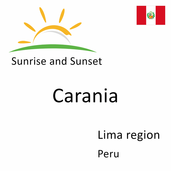 Sunrise and sunset times for Carania, Lima region, Peru